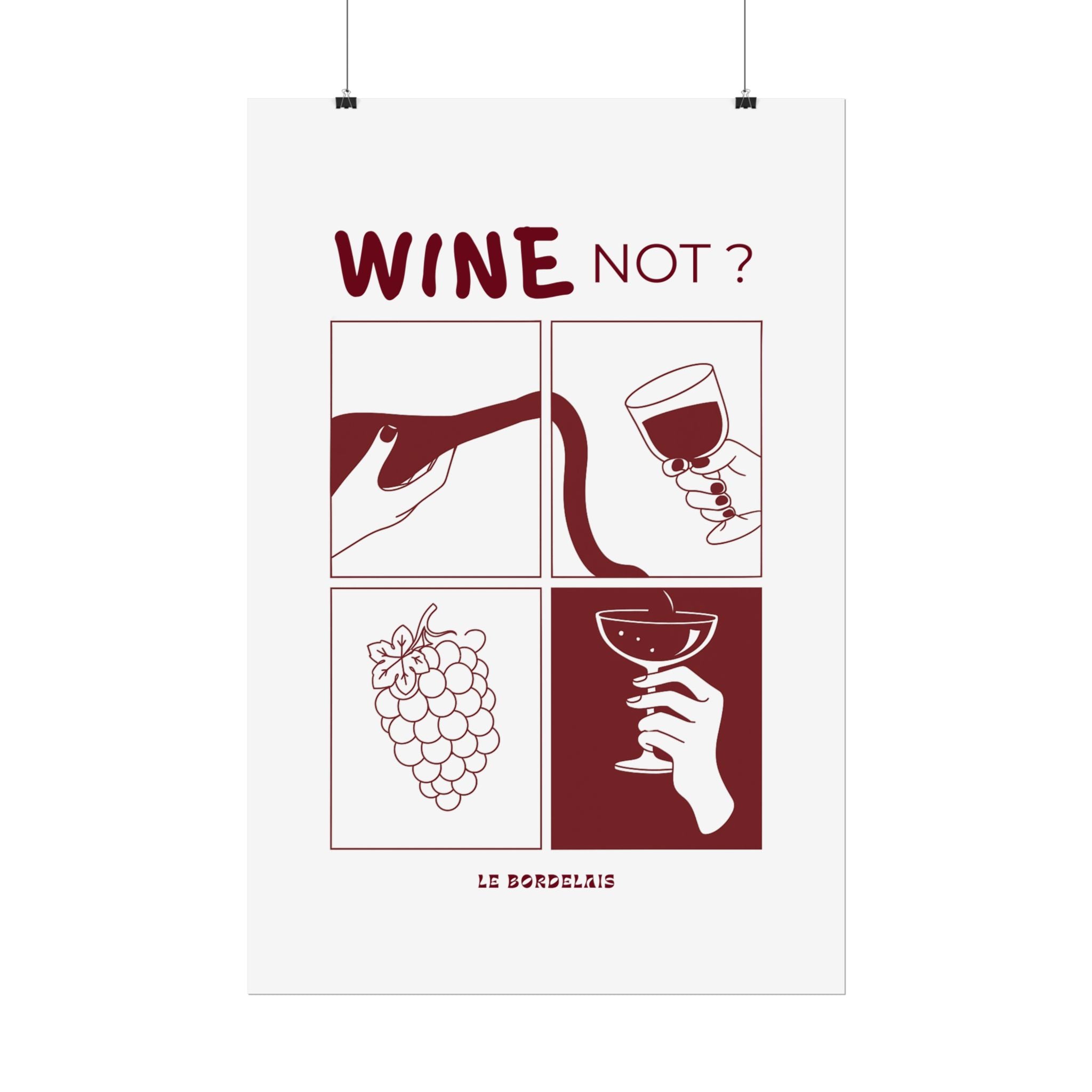 Affiche "Wine Not ?"